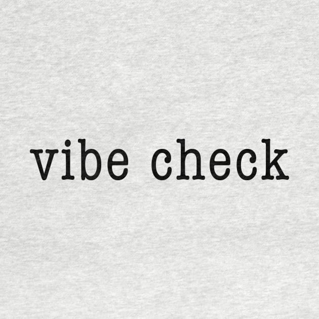 vibe check by quoteee